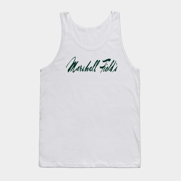 Marshall Field's Tank Top by fandemonium